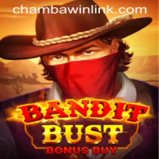 Discover the Thrilling Adventures of BanditBustBonusBuy at CHAMBAWIN.COM