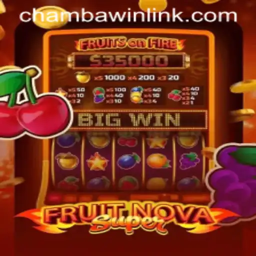 Exploring FruitNovaSuper: A Thrilling Adventure with CHAMBAWIN.COM